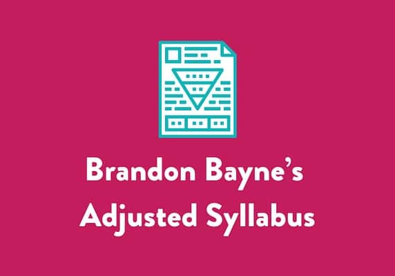 Brandon Bayne’s Adjusted Syllabus