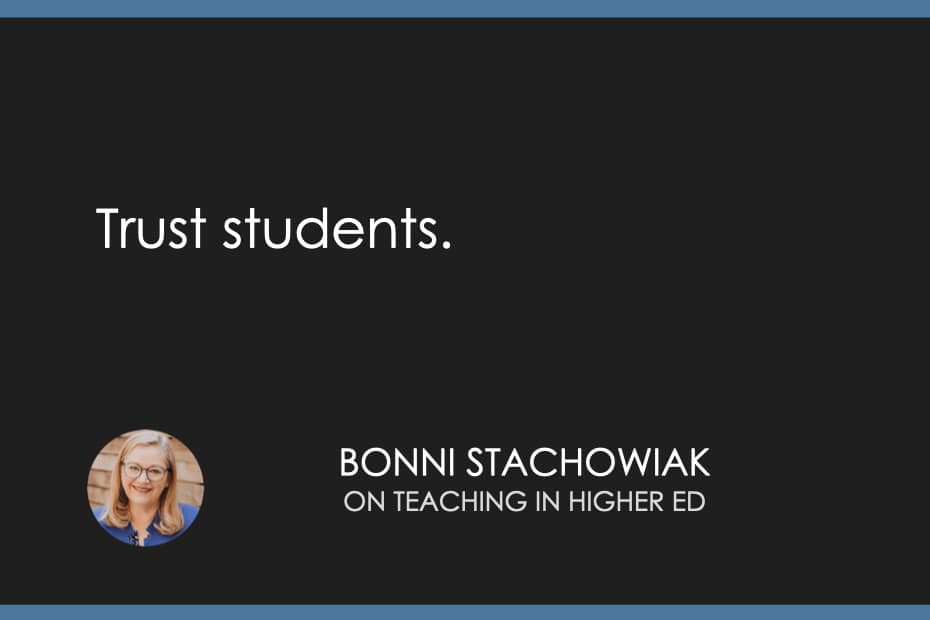 Trust students. 