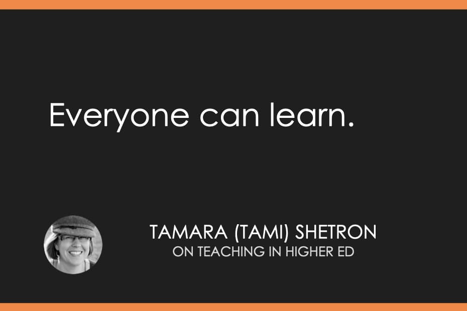 Everyone can learn.